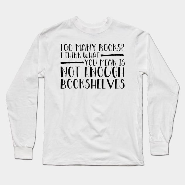 Reading Humor Book lovers Long Sleeve T-Shirt by DesiOsarii